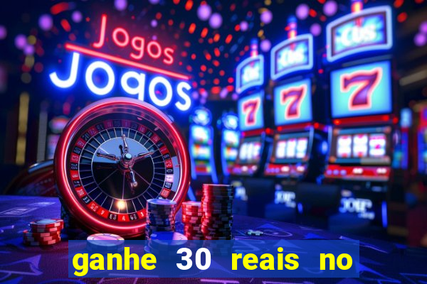 ganhe 30 reais no cadastro tigre