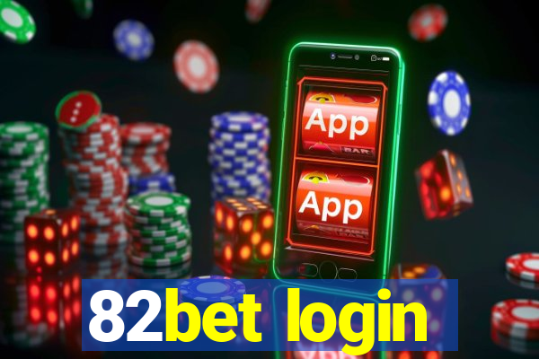 82bet login