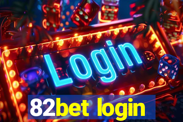 82bet login