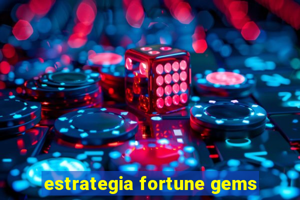 estrategia fortune gems