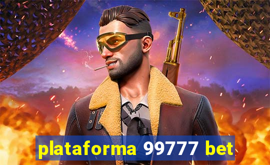 plataforma 99777 bet