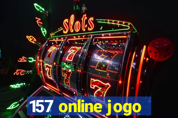 157 online jogo