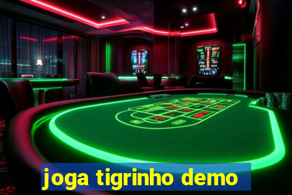 joga tigrinho demo