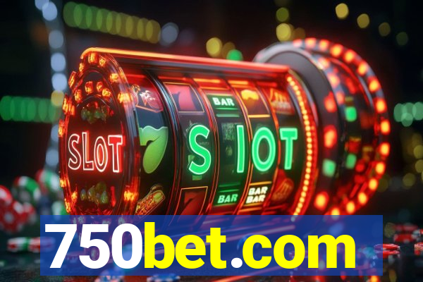 750bet.com