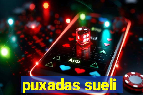 puxadas sueli