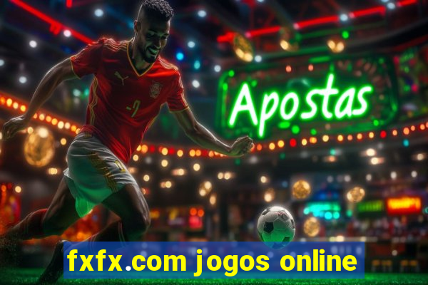 fxfx.com jogos online