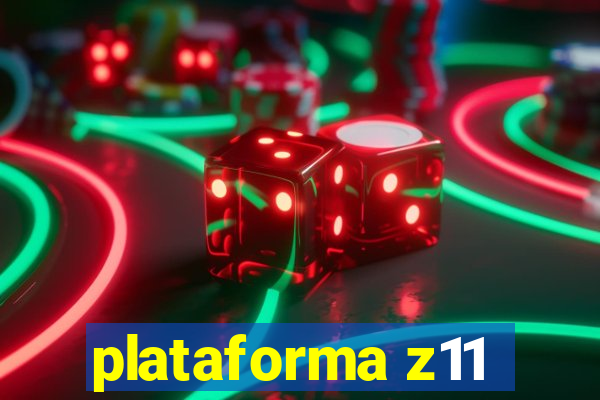 plataforma z11