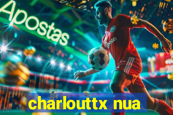 charlouttx nua