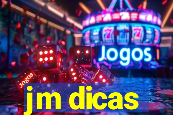 jm dicas