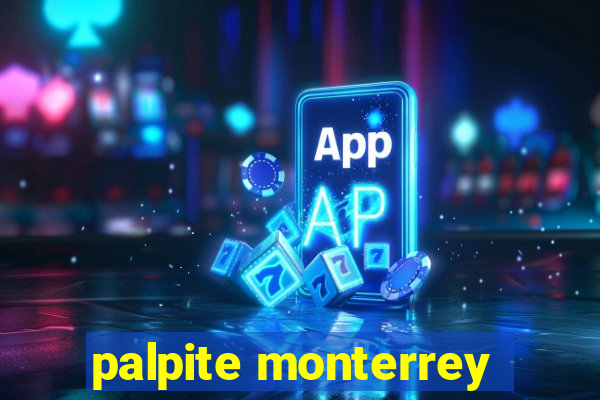 palpite monterrey