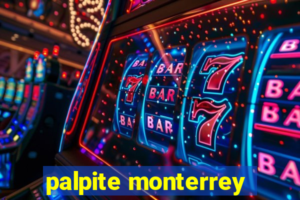 palpite monterrey