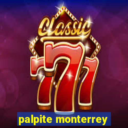 palpite monterrey