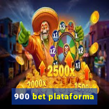 900 bet plataforma