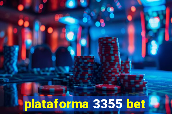 plataforma 3355 bet