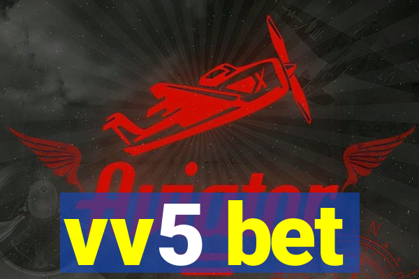 vv5 bet