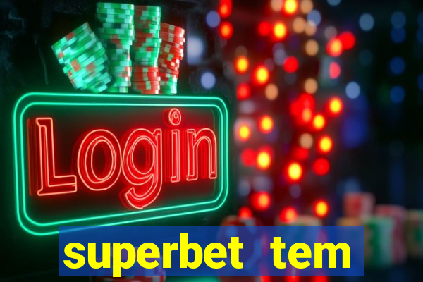 superbet tem pagamento antecipado