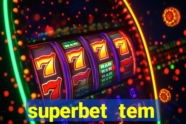 superbet tem pagamento antecipado