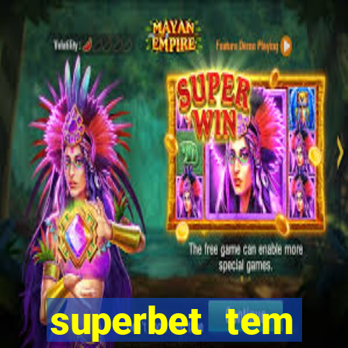 superbet tem pagamento antecipado