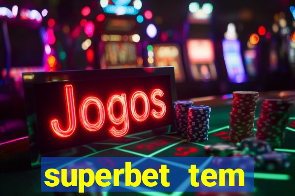 superbet tem pagamento antecipado