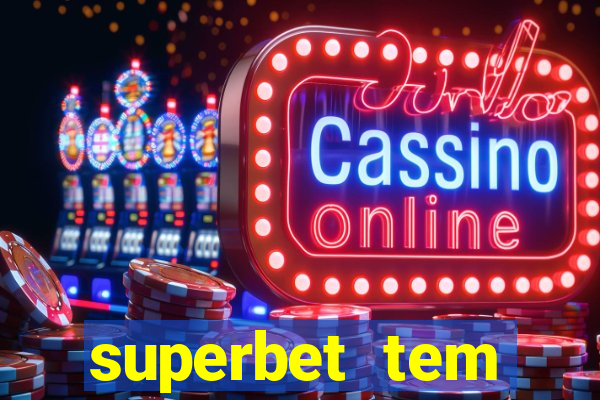 superbet tem pagamento antecipado