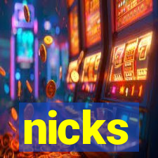 nicks