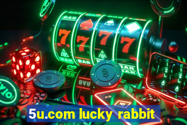 5u.com lucky rabbit