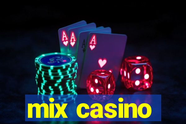 mix casino