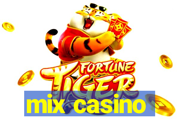 mix casino