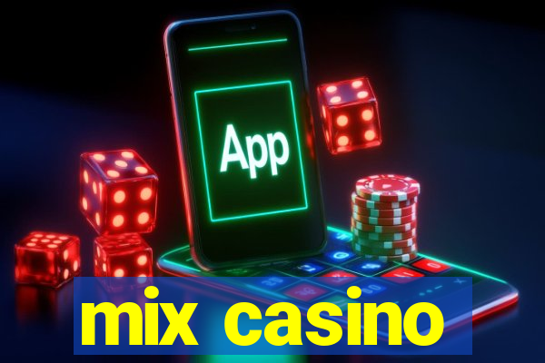 mix casino