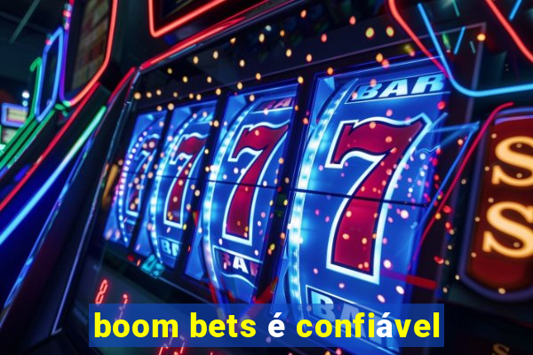 boom bets é confiável