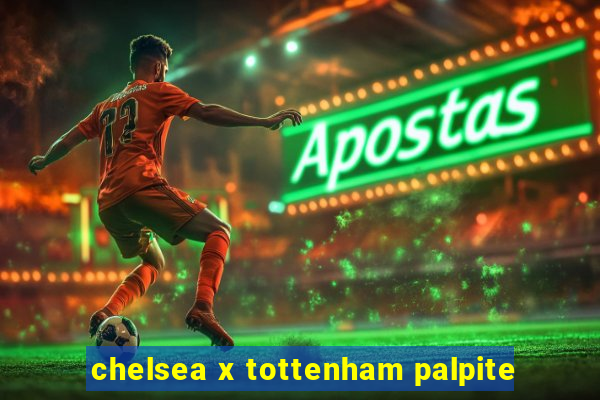 chelsea x tottenham palpite