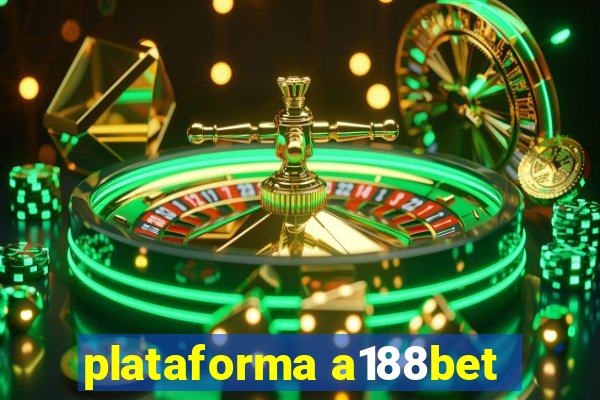 plataforma a188bet