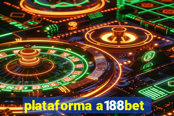 plataforma a188bet