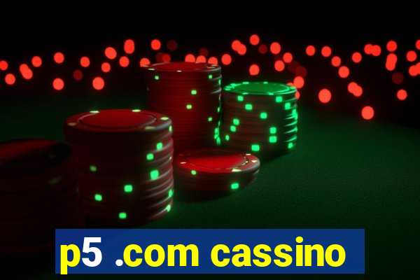 p5 .com cassino