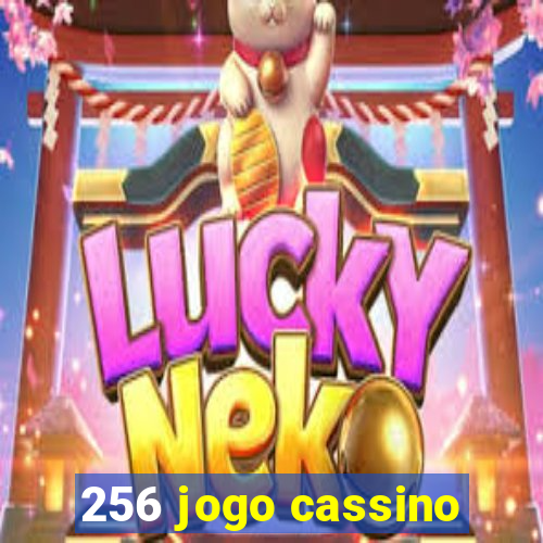 256 jogo cassino