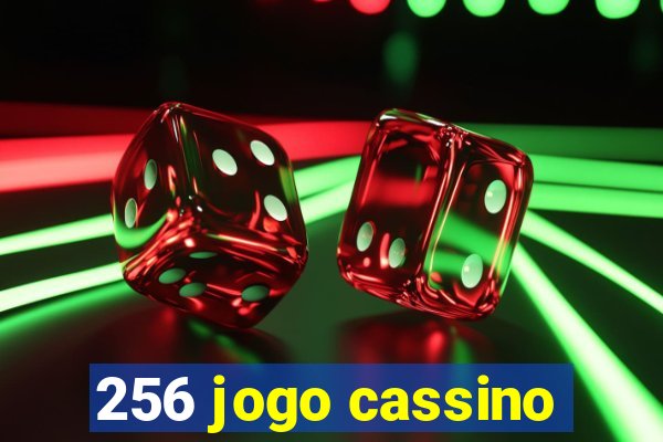 256 jogo cassino