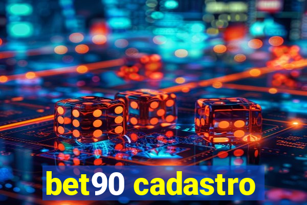 bet90 cadastro