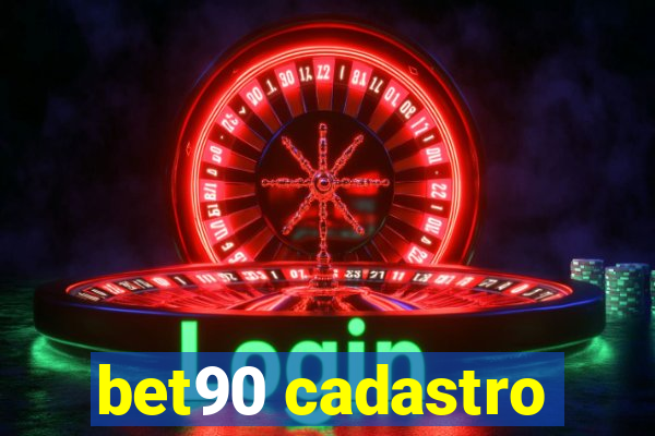 bet90 cadastro