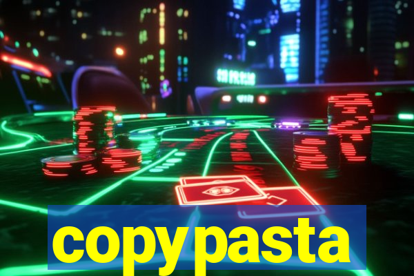 copypasta