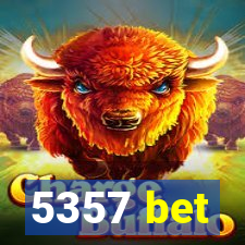 5357 bet