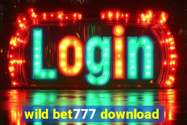 wild bet777 download