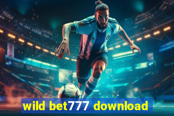 wild bet777 download