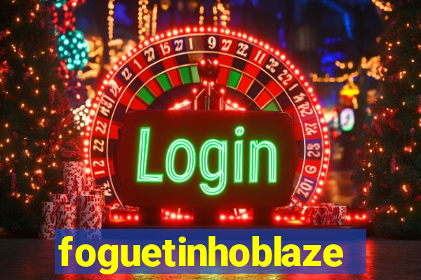 foguetinhoblaze