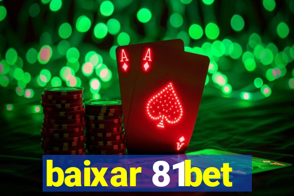 baixar 81bet