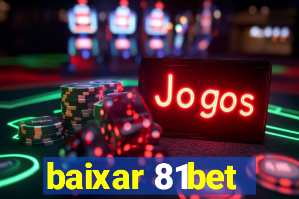 baixar 81bet