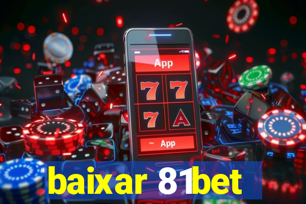 baixar 81bet