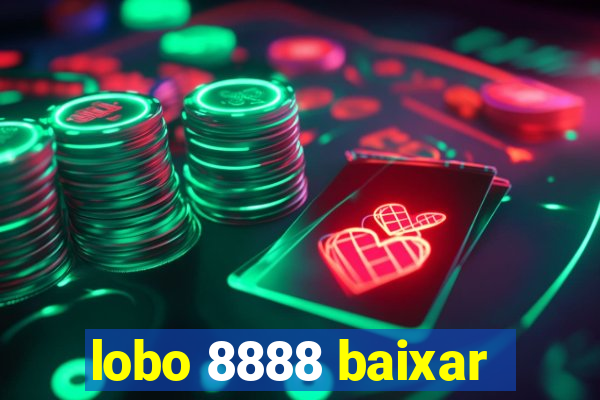 lobo 8888 baixar