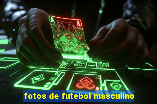 fotos de futebol masculino