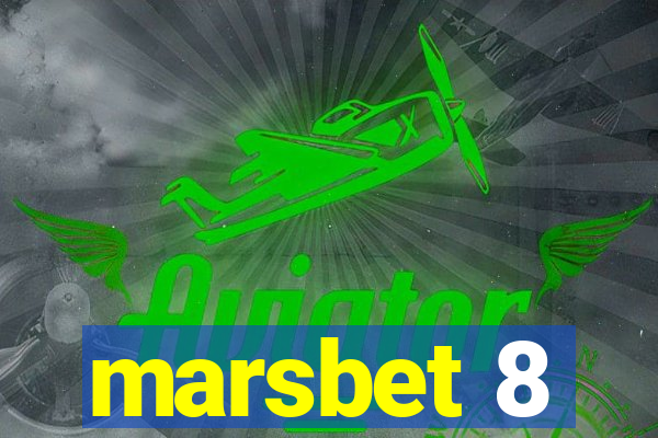 marsbet 8