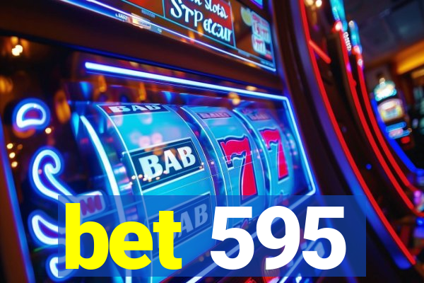 bet 595